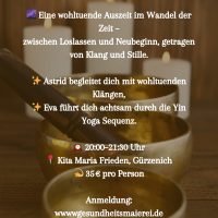 Klang meets Yin Yoga „Seelenheil – Yin & Klang im Übergang“
